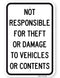 Not Responsible For Theft Or Damage To Vehicles Or Contents Sign