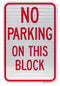 No Parking On This Block Sign