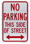 No Parking This Side of Street Sign (with Double Arrow)