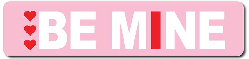 Be Mine Valentine's Day Sign (Red and Pink)