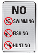 No Swimming, Fishing, Hunting Sign