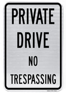 Private Drive No Trespassing Sign