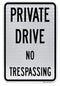 Private Drive No Trespassing Sign