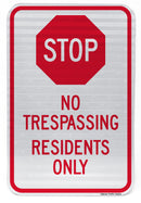 Stop No Trespassing Residents Only Sign