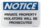 Notice Private Property Violators Will Be Prosecuted Sign