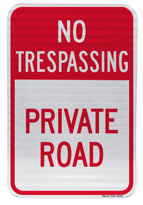 No Trespassing Private Road Sign