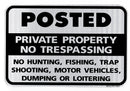 Posted Private Property No Trespassing… Sign