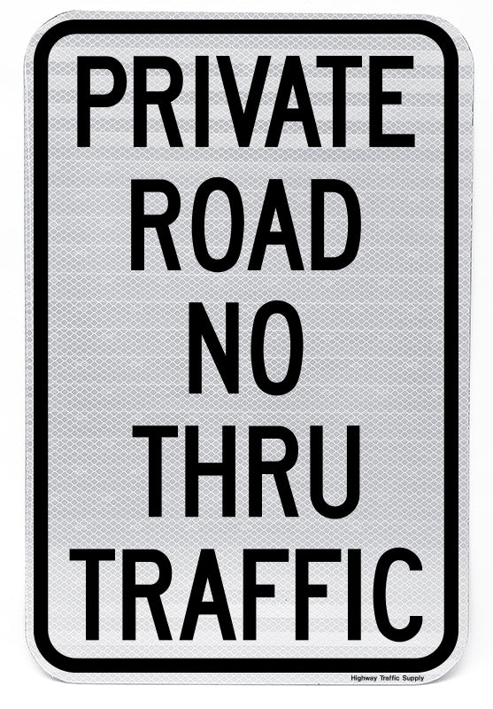 Private Road No Thru Traffic Sign