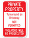 Private Property Turnaround On Driveway Not Permitted Violators Will Be Prosecuted Sign