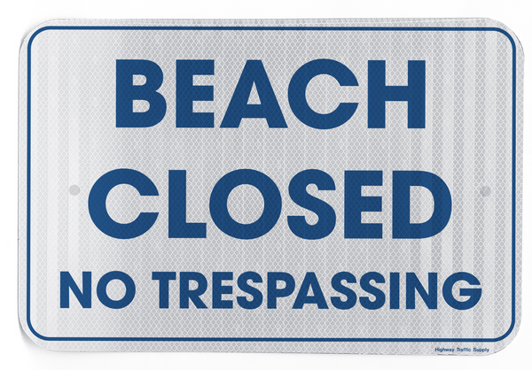 Beach Closed No Trespassing Sign