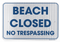 Beach Closed No Trespassing Sign