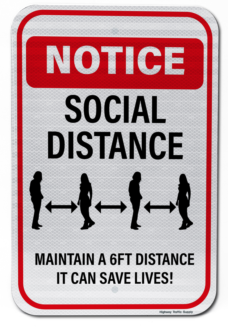 Notice Social Distancing... It Can Save Lives Sign