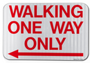 Walking One Way Only Sign (with Left Arrow)