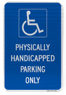 Blue sign with white pictogram and text indicating physically handicapped parking only