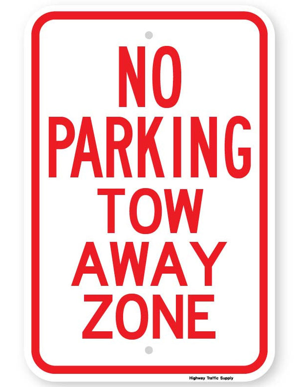 No Parking Tow Away Zone Sign