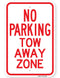 No Parking Tow Away Zone Sign