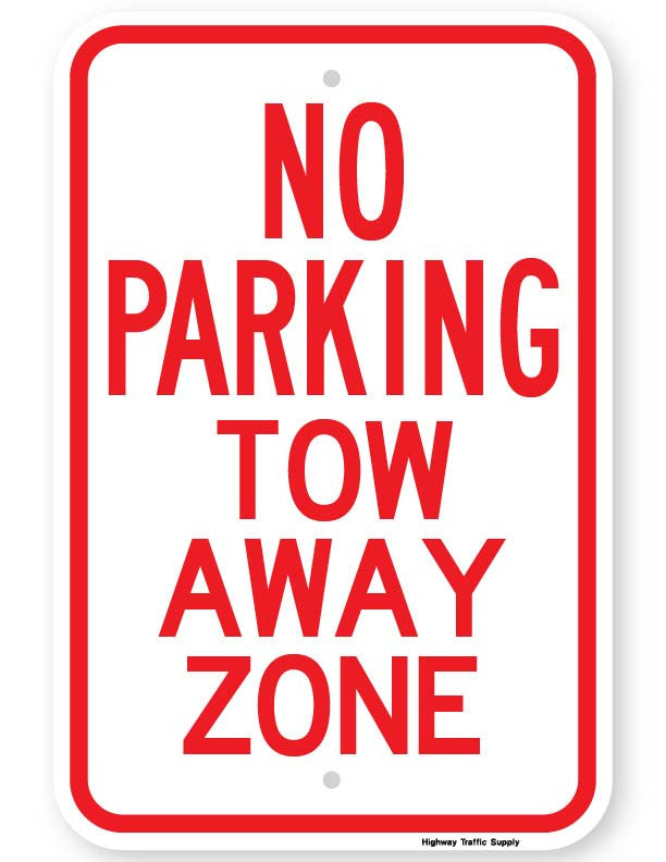 No Parking Tow Away Zone Sign