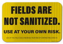 Fields Are Not Sanitized Use At Your Own Risk Sign