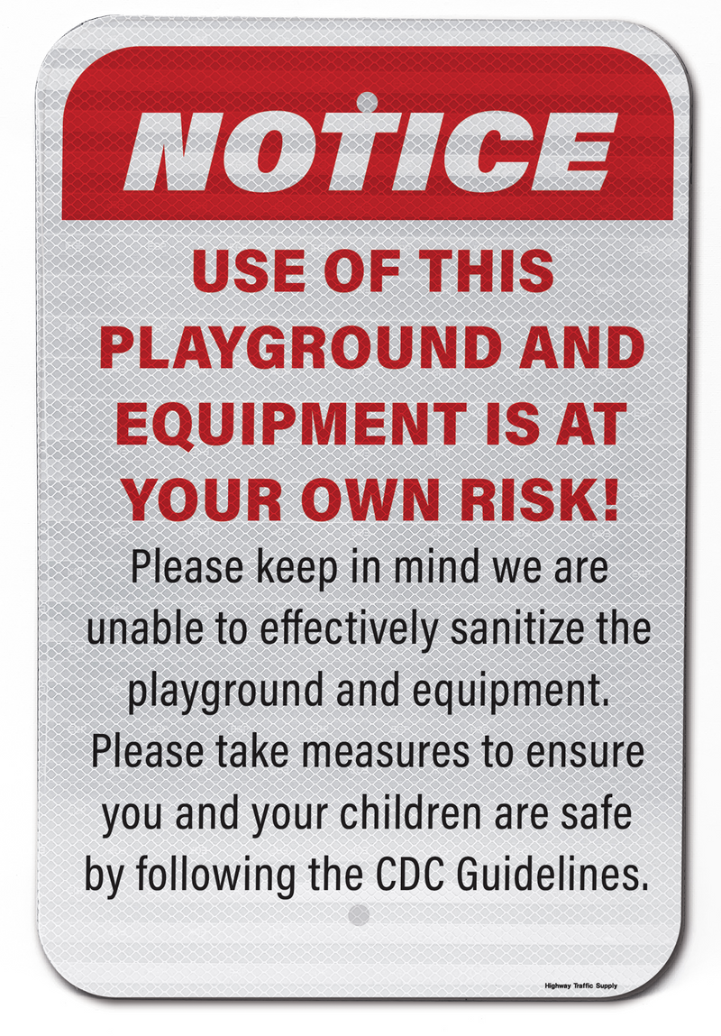 Use of This Playground and Equipment is At Your Own Risk Sign