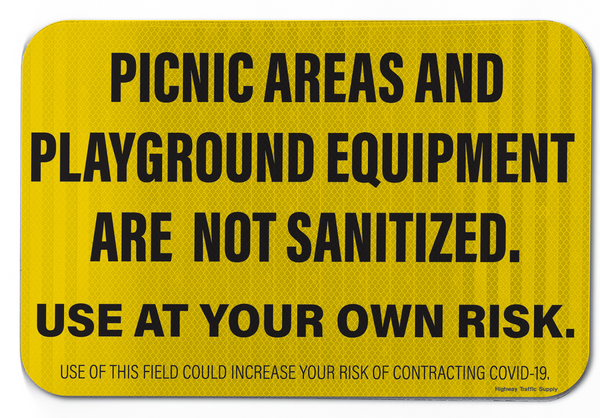 Picnic Areas And Playground Equipment Are Not Sanitized Sign