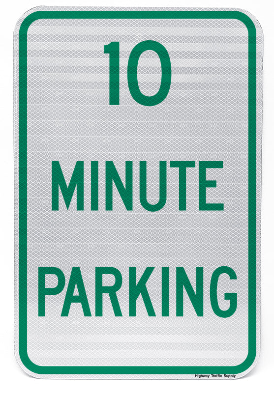 10 Minute Parking Sign