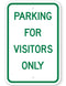 Parking For Visitors Only Sign