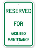 Reserved For Facilities Maintenance Sign