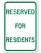 Reserved For Residents Sign