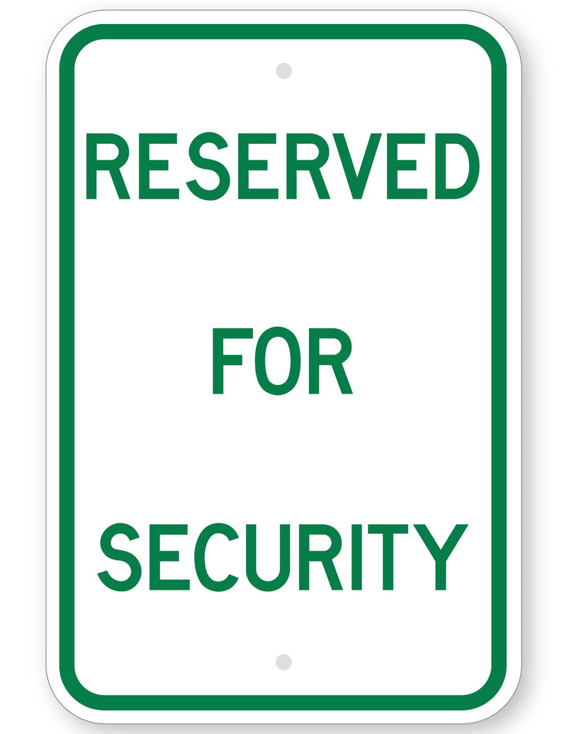 Reserved For Security Sign
