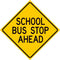 School Bus Stop Ahead Sign