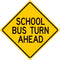 School Bus Turn Ahead Sign