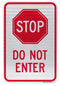 Stop Do Not Enter Sign