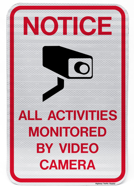 Notice All Activites Monitored By Video Camera Sign