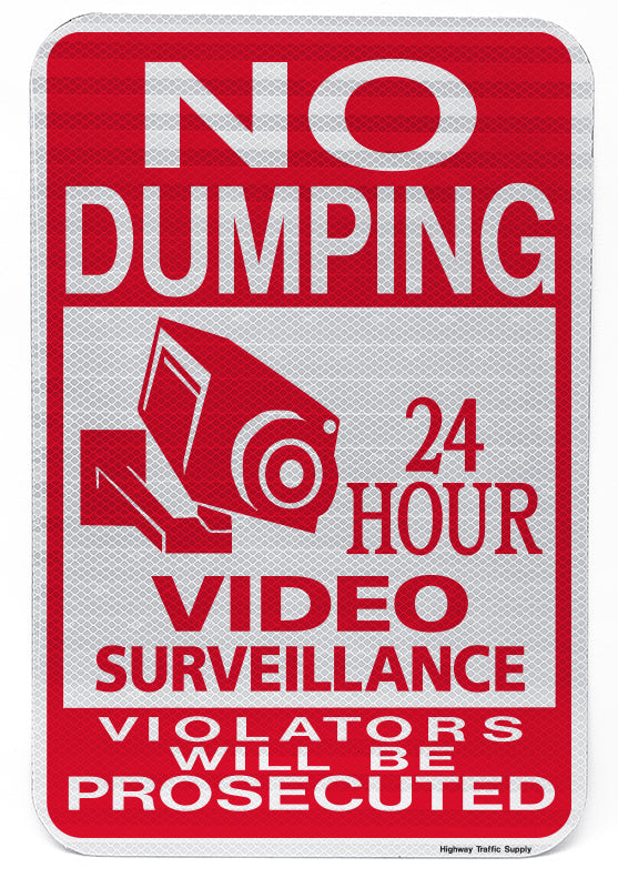 No Dumping 24 Hour Video Surveillance Violator Will Be Prosecuted Sign