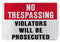 No Tresspassing Violators Will Be Prosecuted Sign (Red and Black on White)