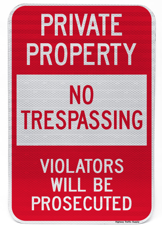 Private Property No Trespassing Violators Will Be Prosecuted Sign