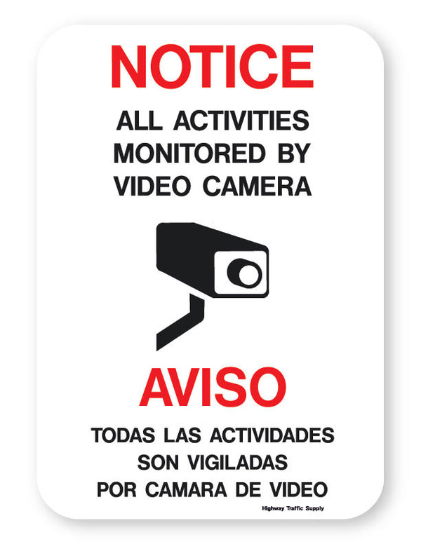 Notice/Aviso: All Activities Monitored by Video Camera Sign (on .040 Aluminum)