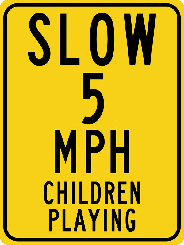 Slow 5 MPH Children Playing Sign II