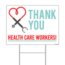 Thank You Health Care Workers Coroplast Sign with Step-Stake