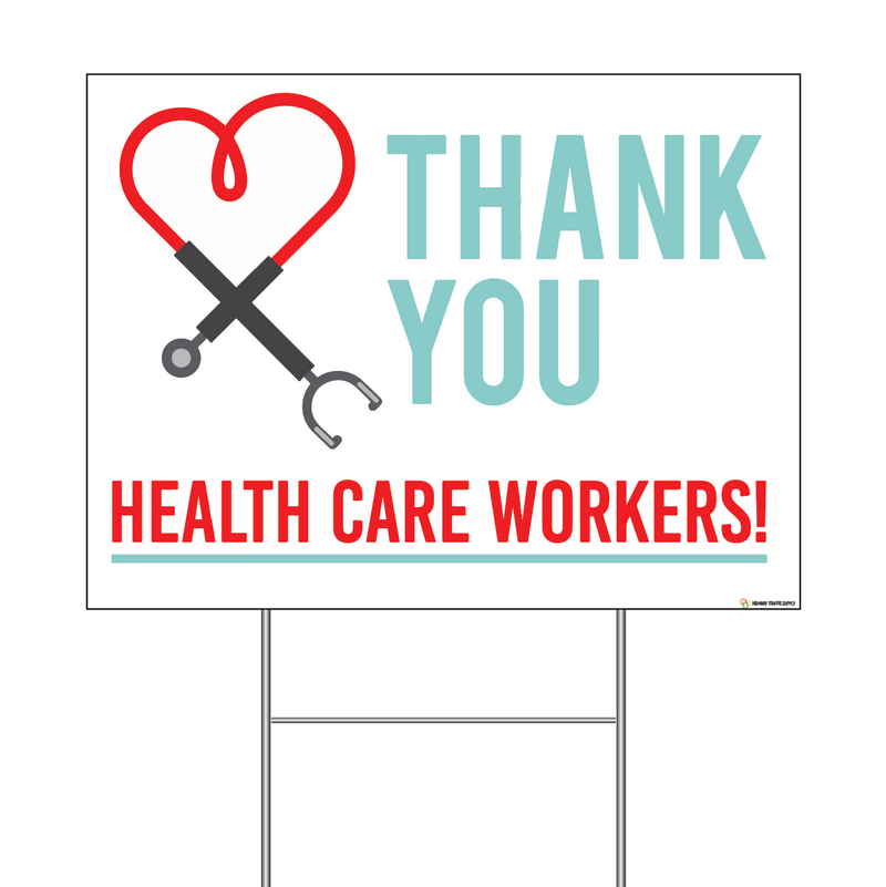 Thank You Health Care Workers Coroplast Sign with Step-Stake