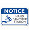 Notice Hand Sanitizer Station Sign