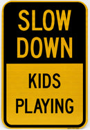 Slow Down Kids Playing Sign