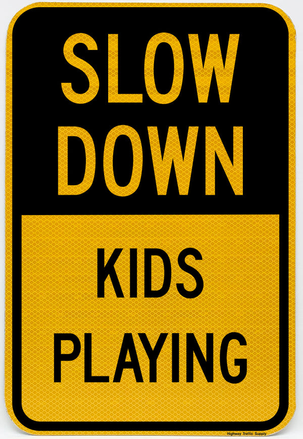 Slow Down Kids Playing Sign