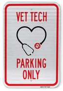 A rectangular parking sign with 'VET TECH PARKING ONLY' text in red and black, featuring a stethoscope and a paw print symbol.