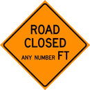 Custom Feet Road Closed  Sign