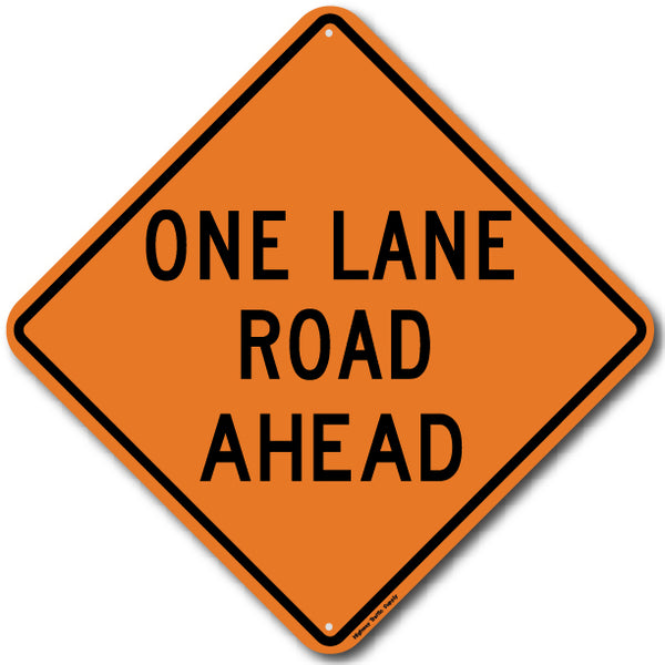 One Lane Road Ahead (W20-4) Sign