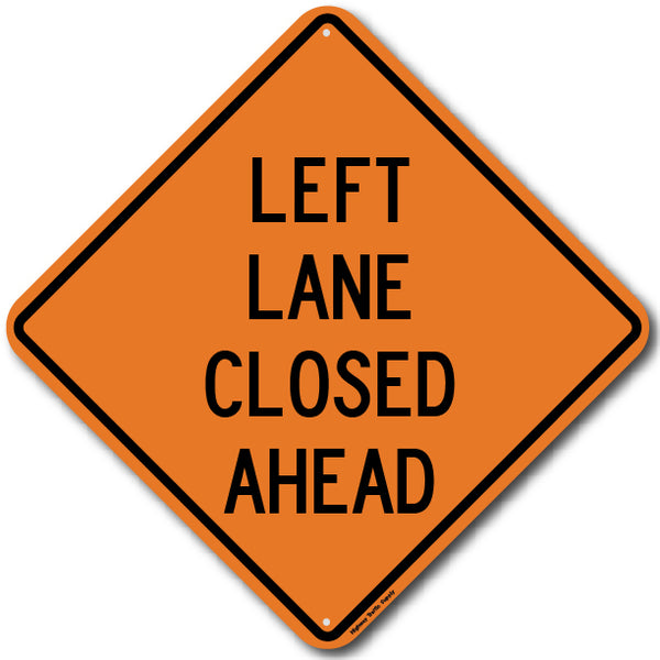 Left Lane Closed Ahead (W20-5L) Sign