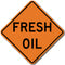 W21-2 Fresh Oil Sign