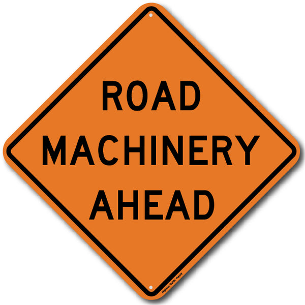 W21-3 Road Machinery Ahead Sign