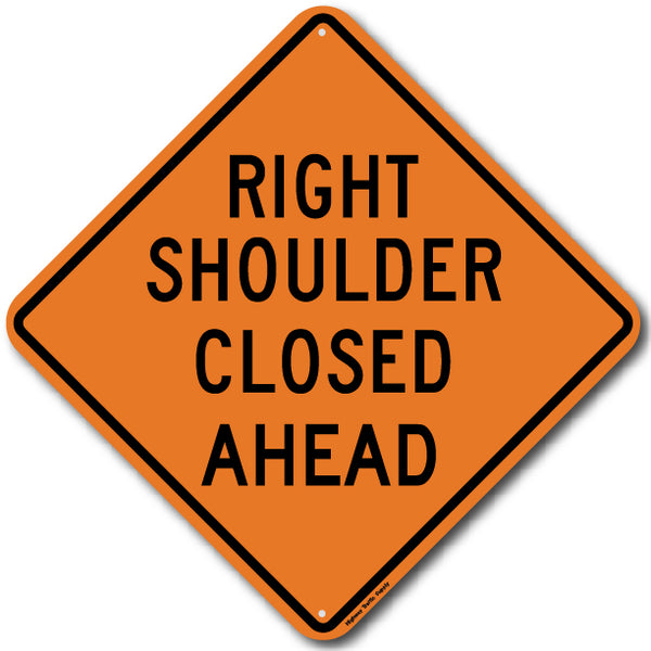 Right Shoulder Closed (W21-5bR) Ahead